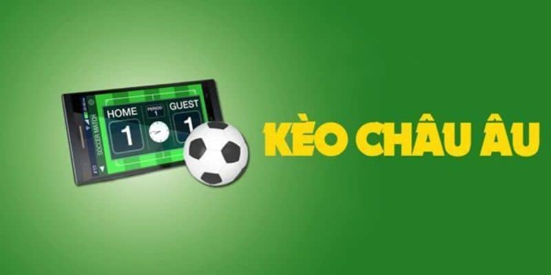 Cách Chơi Kèo Châu Âu Hiệu Quả Như Chuyên Gia Hàng Đầu 2 Tìm hiểu về kèo châu Âu là gì?
